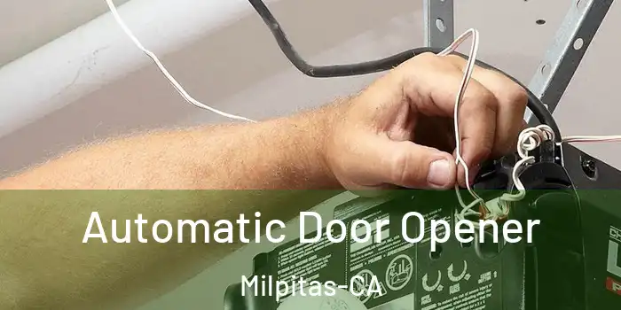  Automatic Door Opener Milpitas-CA