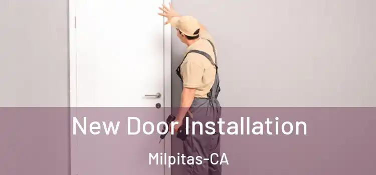  New Door Installation Milpitas-CA