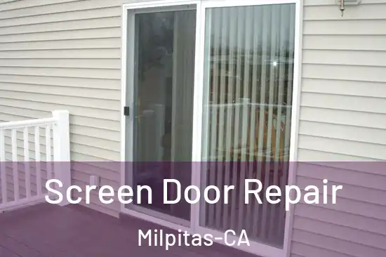  Screen Door Repair Milpitas-CA